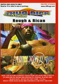 Thug Dick 2104: Rough & Rican