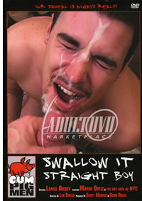 Swallow It Straight Boy