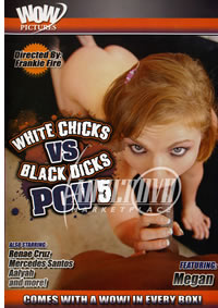 White Chicks Vs Black Dicks POV 5