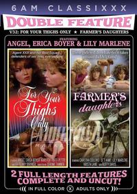 Double Feature 32 - For Your Thighs Only and Farmer's Daughters