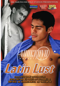 Latin Lust (American Male Studios)
