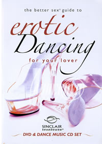 Better Sex Guide To Erotic Dancing For Your Lover, The