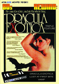 Dracula Exotica Triple Feature