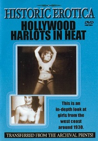 Historic Erotica: Hollywood Harlots In Heat