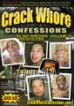 Crack Whore Confessions 5