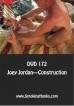 DVD 172: Joey JordaConstruction