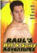 Rauls Hot And Spicy Adventure