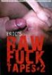 Eric's Raw Fuck Tapes 5
