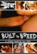 Built To Breed
