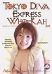 Tokyo Diva Express 1: Who-Kah