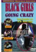 Black Girls Going Crazy 1