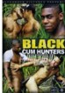 Black Cum Hunters