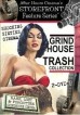 Grindhouse Trash Collection