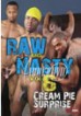 Raw And Nasty 6 Creampie Surprise