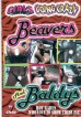 Girls Going Crazy: Beavers and Baldys