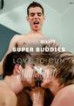 Super Buddies Love To Cum
