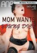 Mom Wants Young Dick