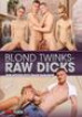 Blond Twinks - Raw Dicks