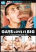 Gays Love It Big