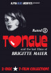 Tongue and the Lost Films of Brigitte Maier
