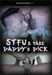 STFU & Take Daddy's Dick