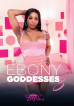 Ebony Goddesses 3