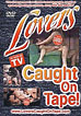 Lovers Caught on Tape!