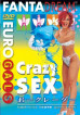 Euro Gals 11: Crazy Sex