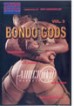 Bondo Gods 3
