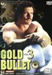 Gold Bullet 3