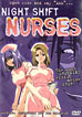 Night Shift Nurses: Rn's Revenge