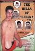 Bulls Of Tijuana , The