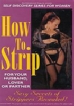 How To Strip For Your Husband, Lover Or Partner