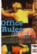 Spankings Office Rules