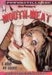 Mouth Meat 3