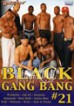 Black Gang Bang 21