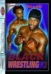 Black Wrestling 3